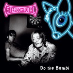 STEREO TOTAL - Do the Bambi