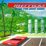 MERRICKS - Escape from Planet Munich